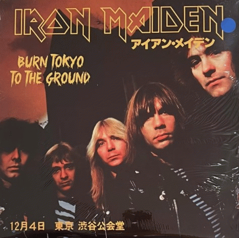 Iron Maiden (UK-1) : Burn Tokyo to the Ground
